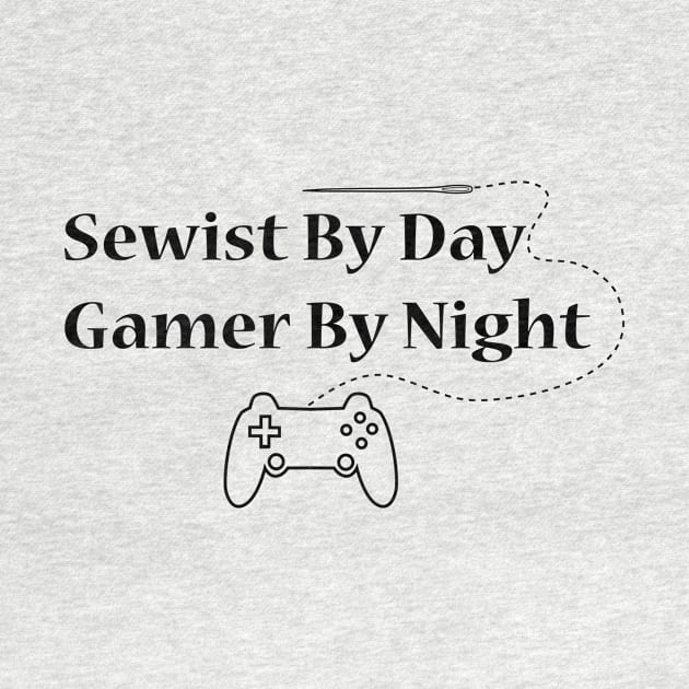 sewist by day gamer by night quote by SarahLCY